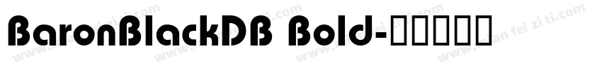 BaronBlackDB Bold字体转换